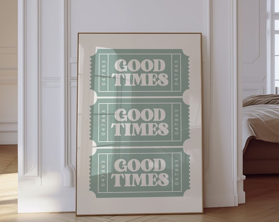 Good Times Green Ticket Wall Art Trendy Wall Art Apartment Wall Decor Aesthetic Poster Bar Cart Decor Ticket Print