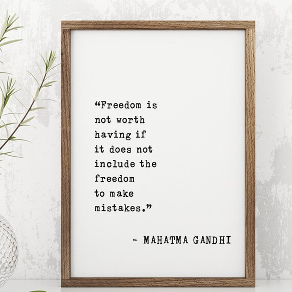 Mahatma Gandhi Freedom Is Not Worth Having Inspirational Quote Poster