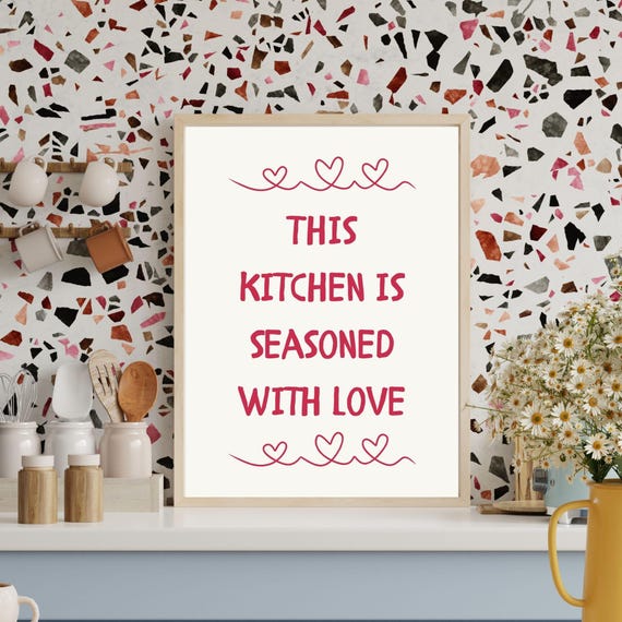 This Kitchen Is Seasoned With Love Fun And Playful Wall Art Kitchen Poster Playful Kitchen Art Cute Kitchen Decor