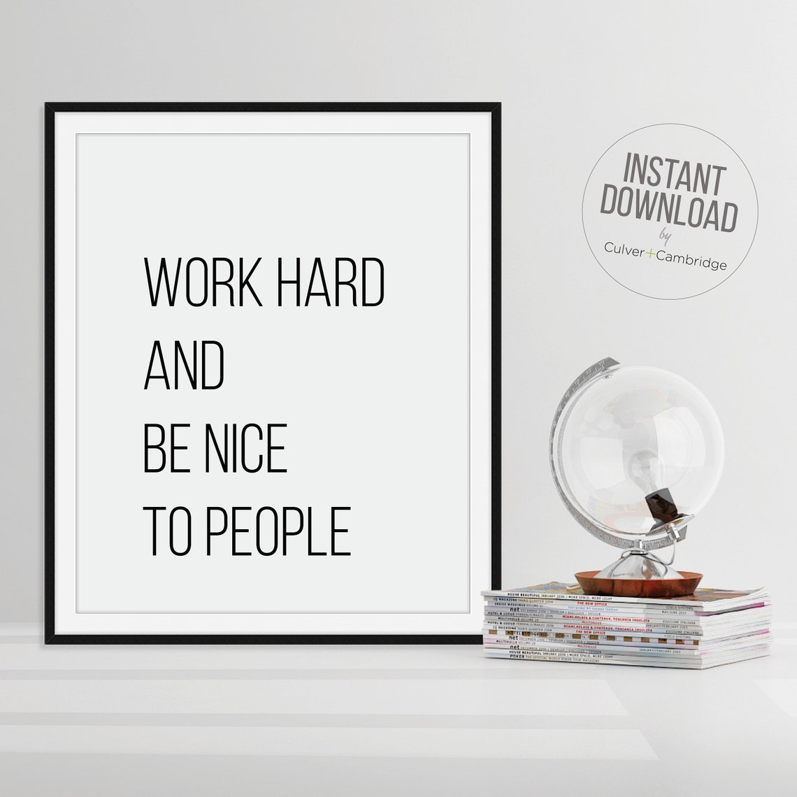 Work Hard And Be Nice To People Inspirational Quote Wall Poster - Image 4