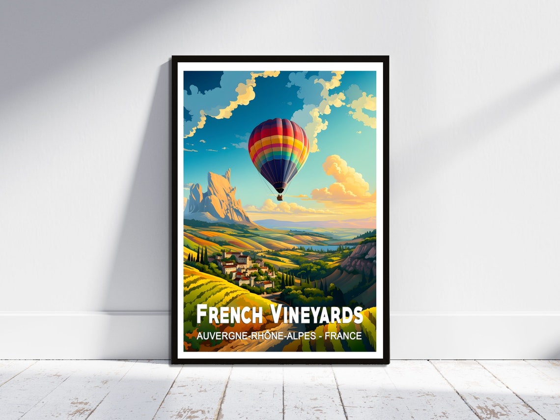 French Vineyards Auvergne Rhone Alps Balloon Valley Travel Poster