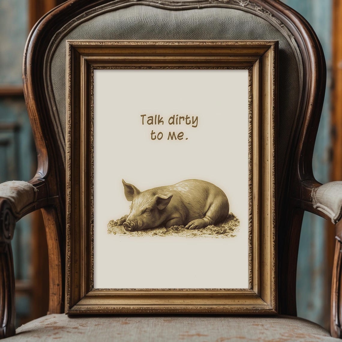 Talk Dirty to Me Funny Pig Sleeping in Dirt Quote Humor Poster