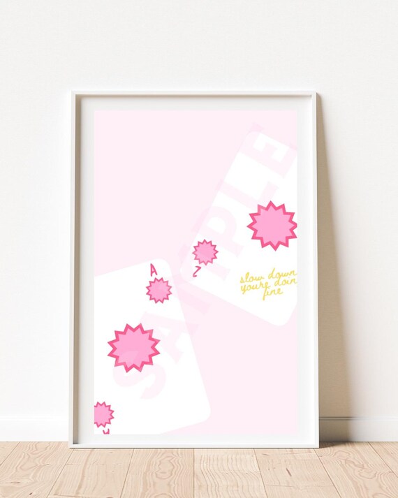 Pink Playing Cards Ace Slow Down Youre Doin Fine Preppy Art Print