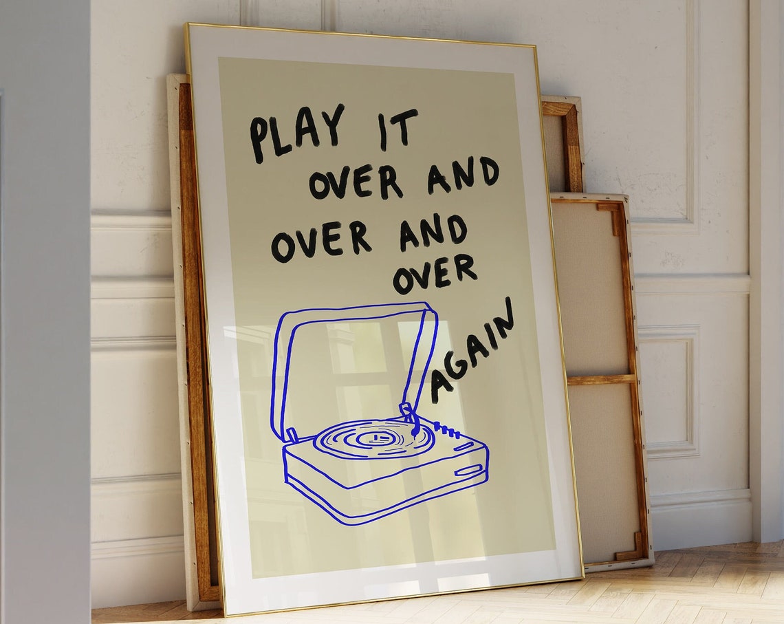 Play It Over And Over Again Funny Record Player Music Quote Poster