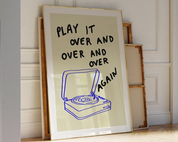 Play It Over And Over Again Funny Record Player Music Quote Poster