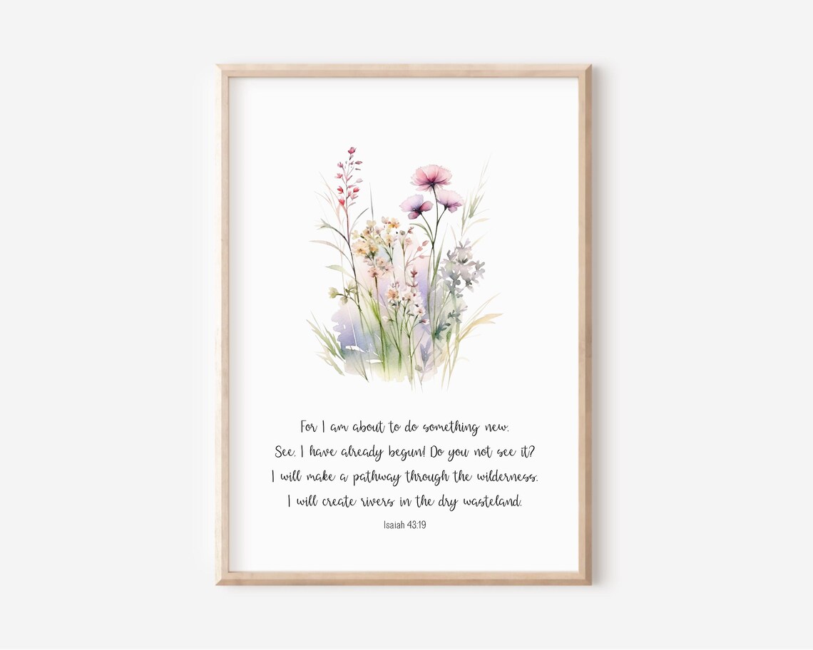 Isaiah 43 19 Bible Verse Watercolor Wildflowers New Beginnings Print