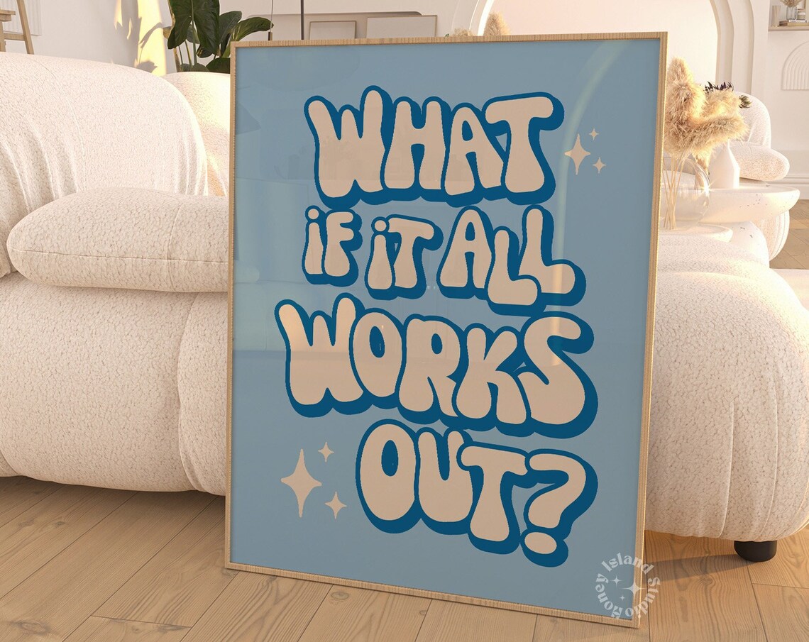 What If It All Works Out Retro Blue Quote Motivational Poster
