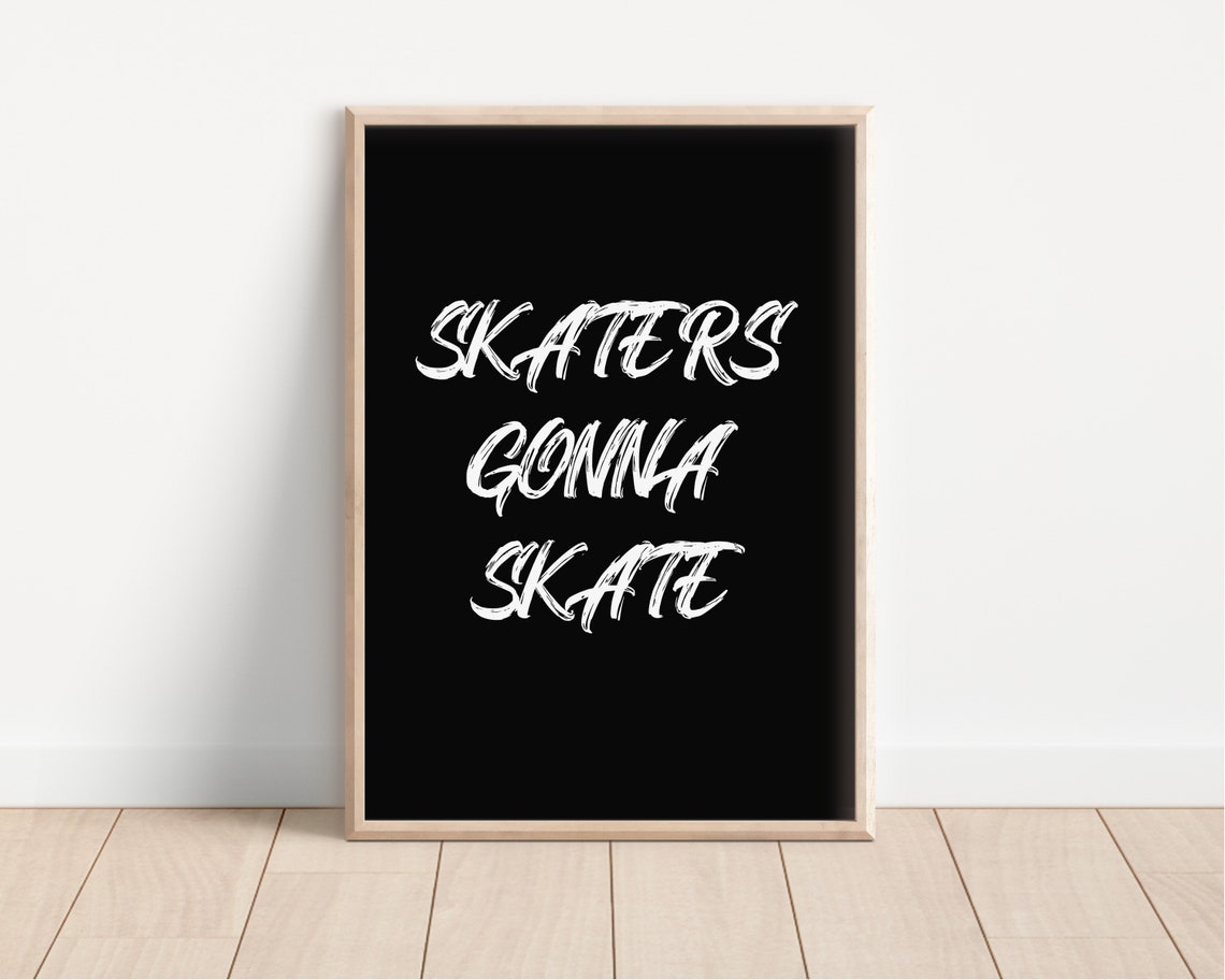 Skaters Gonna Skate Brush Script Poster Black Background Boys Bedroom - Image 2
