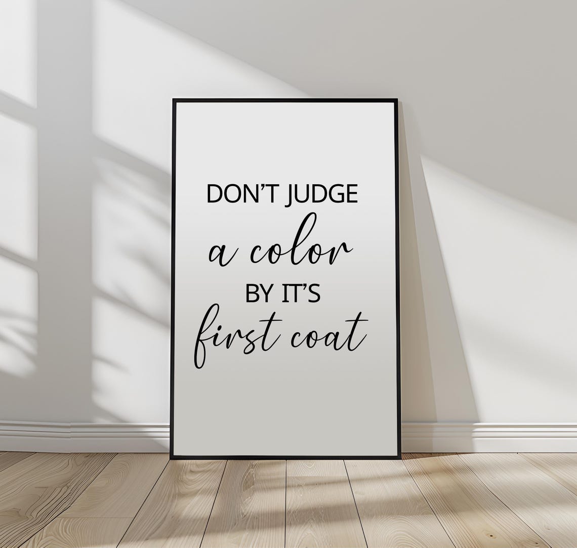 Don't Judge a Color by Its First Coat Funny Nail Tech Quote Print