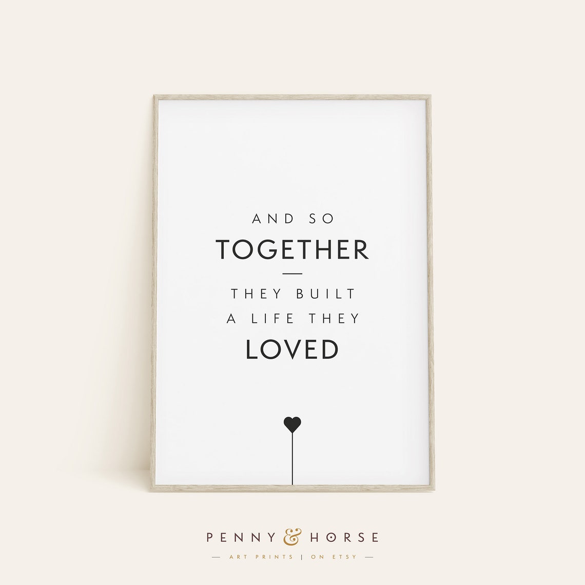 And So Together They Built A Life They Loved Poster Love Wall Decor