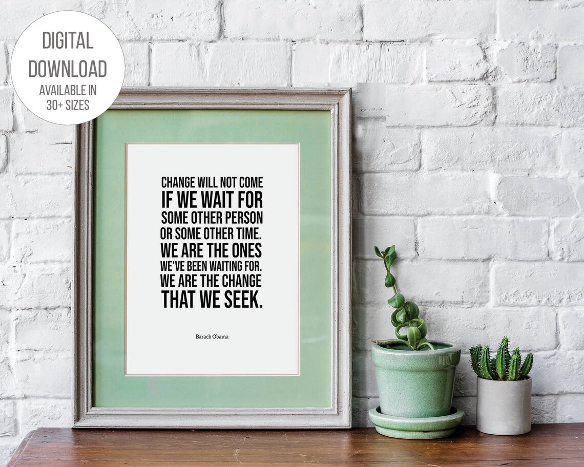 Barack Obama We Are The Change Quote Black White Inspirational Print - Image 2