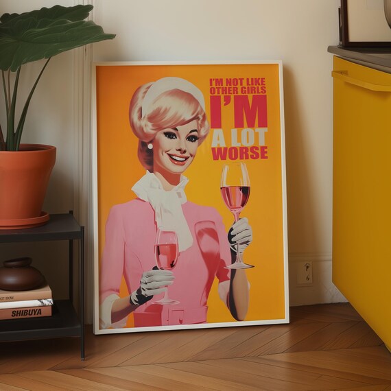 Retro Pin Up Woman Wine Funny Feminist Quote Gift For Her Poster