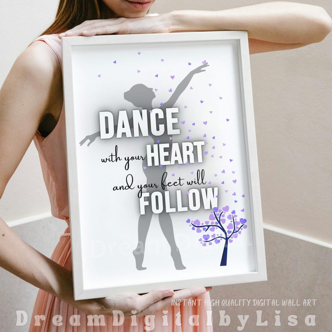 Dance With Your Heart and Your Feet Will Follow Dancer Quote Poster - Image 3