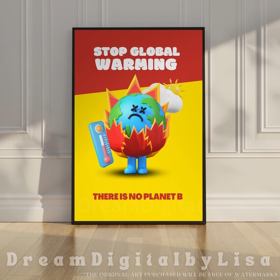 Stop Global Warming There Is No Planet B Poster Cartoon Earth Activism