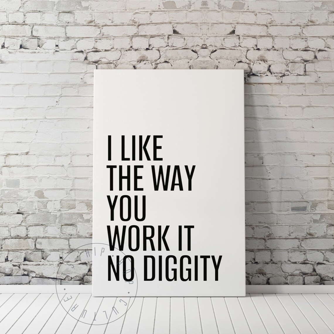 I Like The Way You Work It No Diggity Bold Hip Hop Lyrics Poster