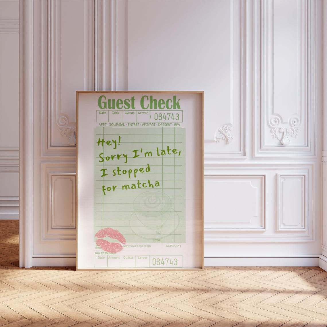 Hey Sorry I'm Late I Stopped For Matcha Guest Check Green Poster - Image 2