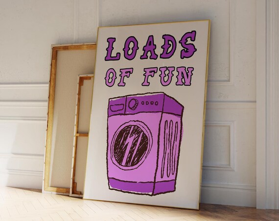 Loads Of Fun Poster Funny Laundry Print Laundry Room Decor Cute Quote Print Minimalist Wall Art Laundromat Poster Retro Laundry Room Print