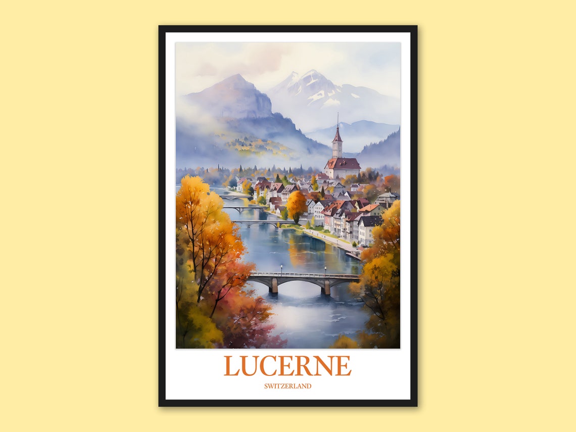 Lucerne Switzerland Autumn River Bridges Snowy Alps Watercolor Poster
