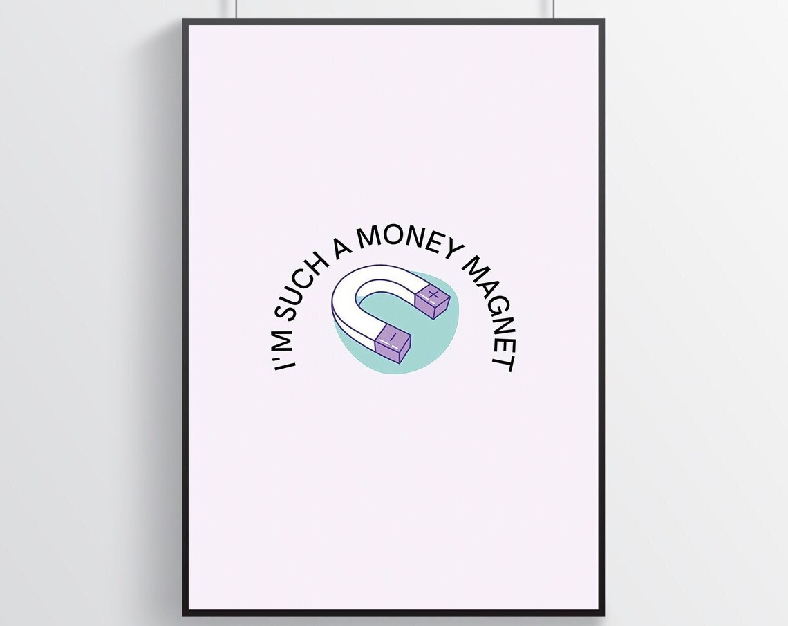 I'm Such A Money Magnet Lucky Manifestation Quote Pink Poster