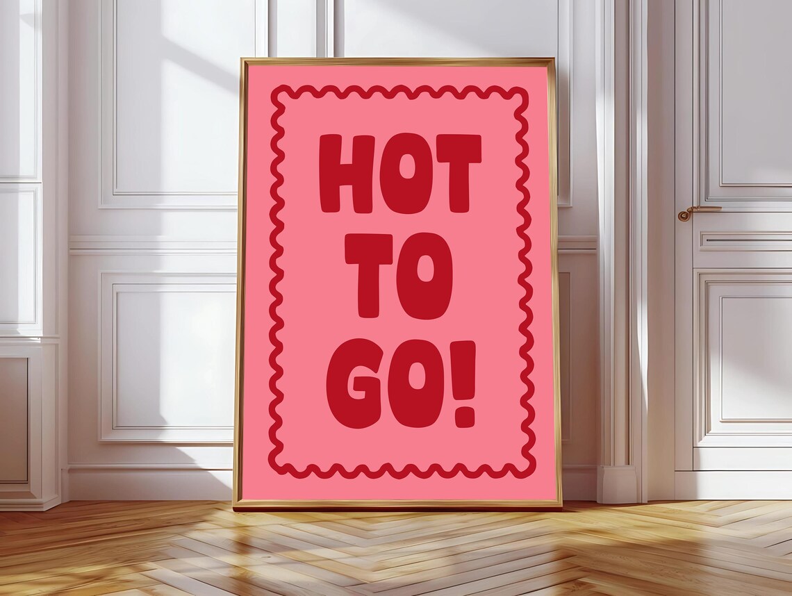 Hot To Go Art Print, Girly Coquette Decor