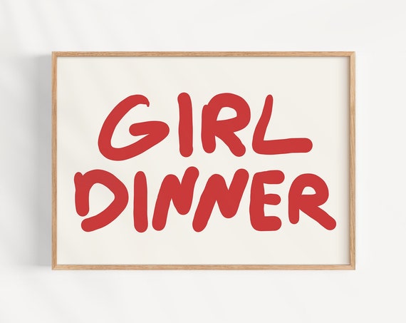 Trendy Girl Dinner Horizontal Print Maximalist Kitchen Decor Preppy Wall Art Cute Dorm Apartment Foodie Gift Fun
