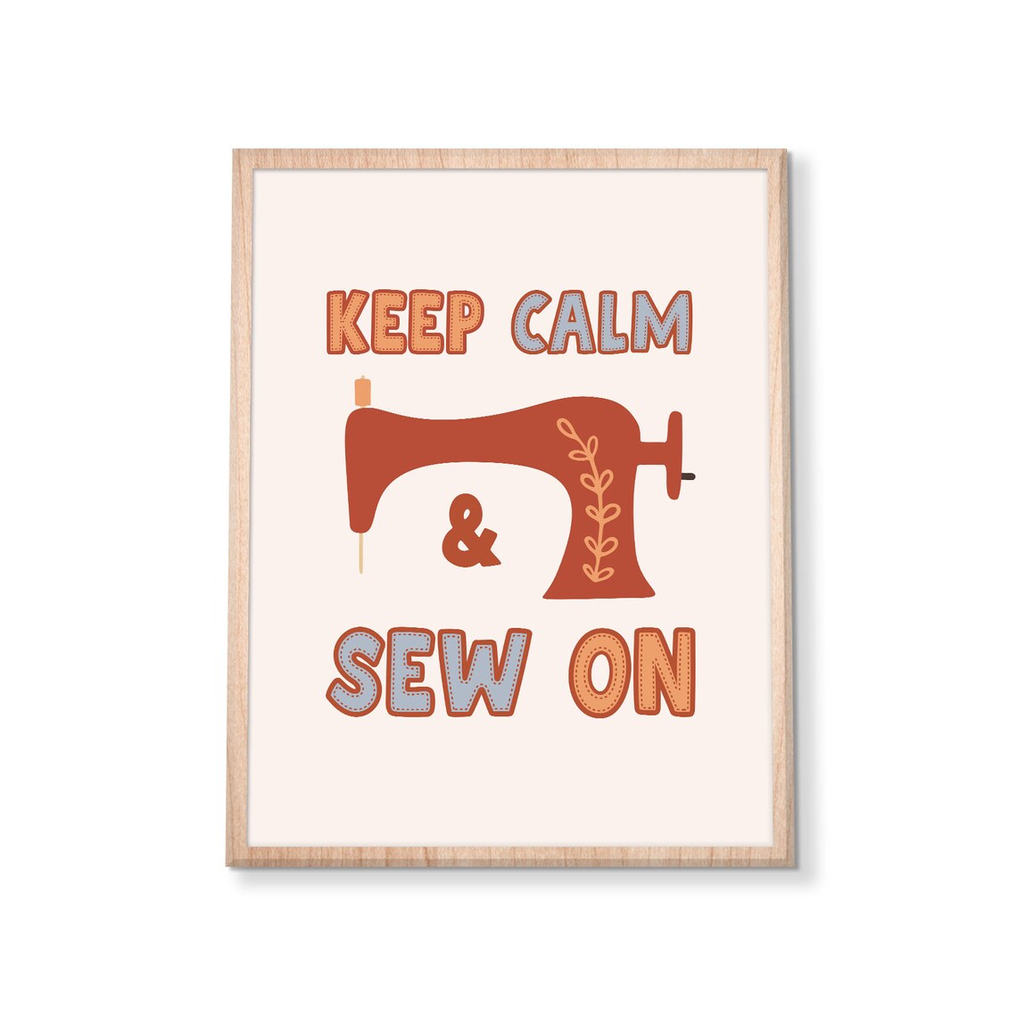 Keep Calm And Sew On Print Sewing Machine Wall Art Sewing Room Print Love Sewing Gift Cute Modern Boho Sewing Poster Instant - Image 2