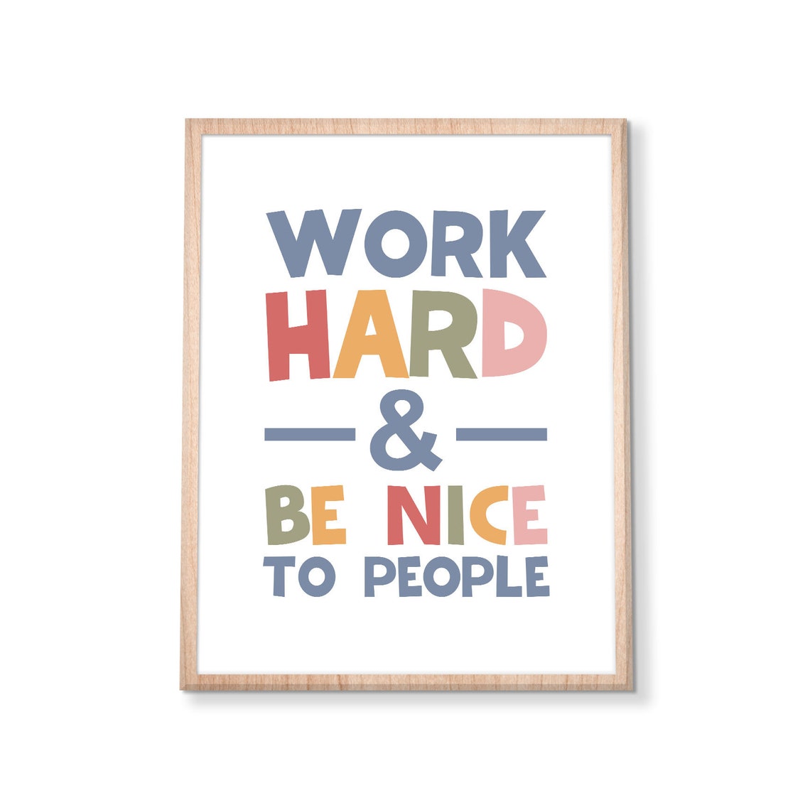 Work Hard And Be Nice To People Colorful Classroom Quote Poster - Image 2