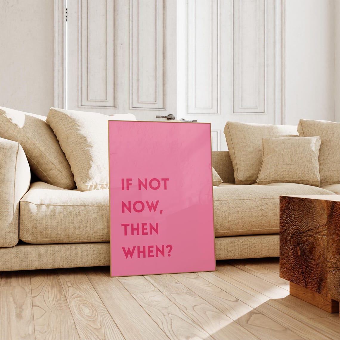 Pink If Not Now Then When Motivational Art Quote Wall Poster - Image 2