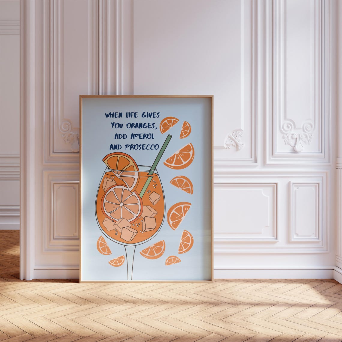 When Life Gives You Oranges Funny Cocktail Poster Aperol Prosecco Art