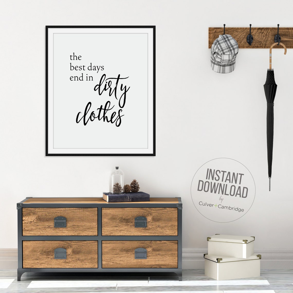 The Best Days End In Dirty Clothes Script Laundry Room Poster