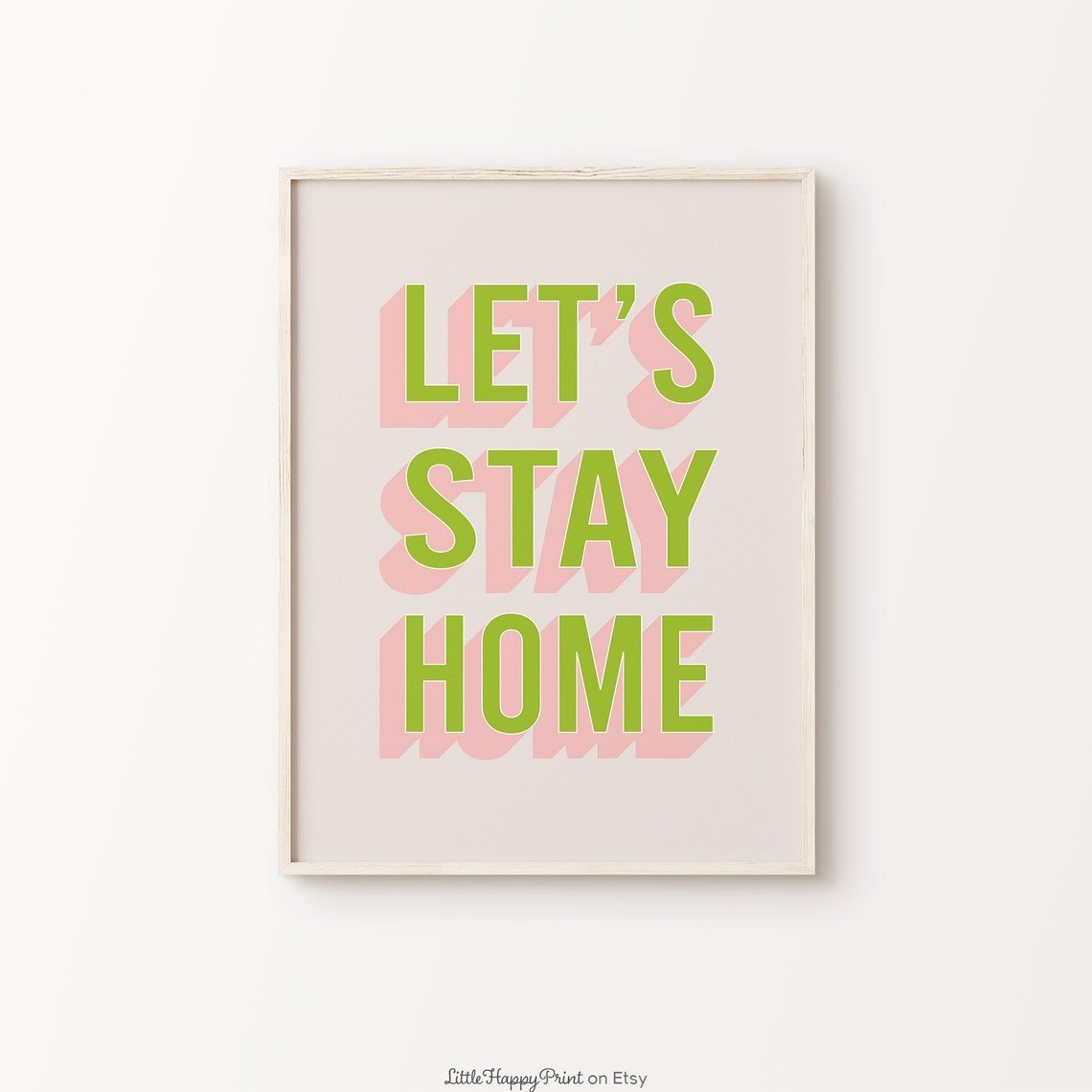 Let's Stay Home Green Pink Retro Funky Cozy Home Quote Wall Art
