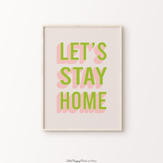 Let's Stay Home Green Pink Retro Funky Cozy Home Quote Wall Art