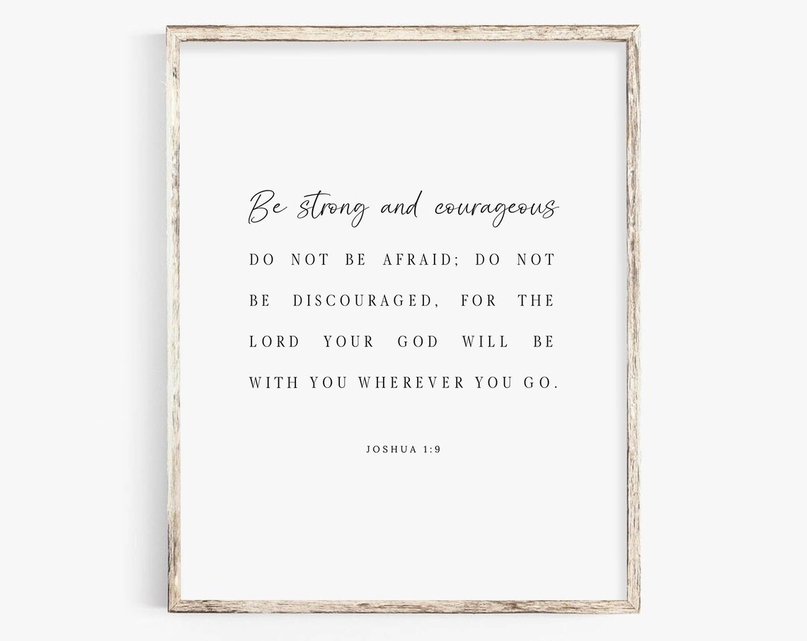 Be Strong And Courageous Joshua 1:9 Minimal Scripture Typography Poster