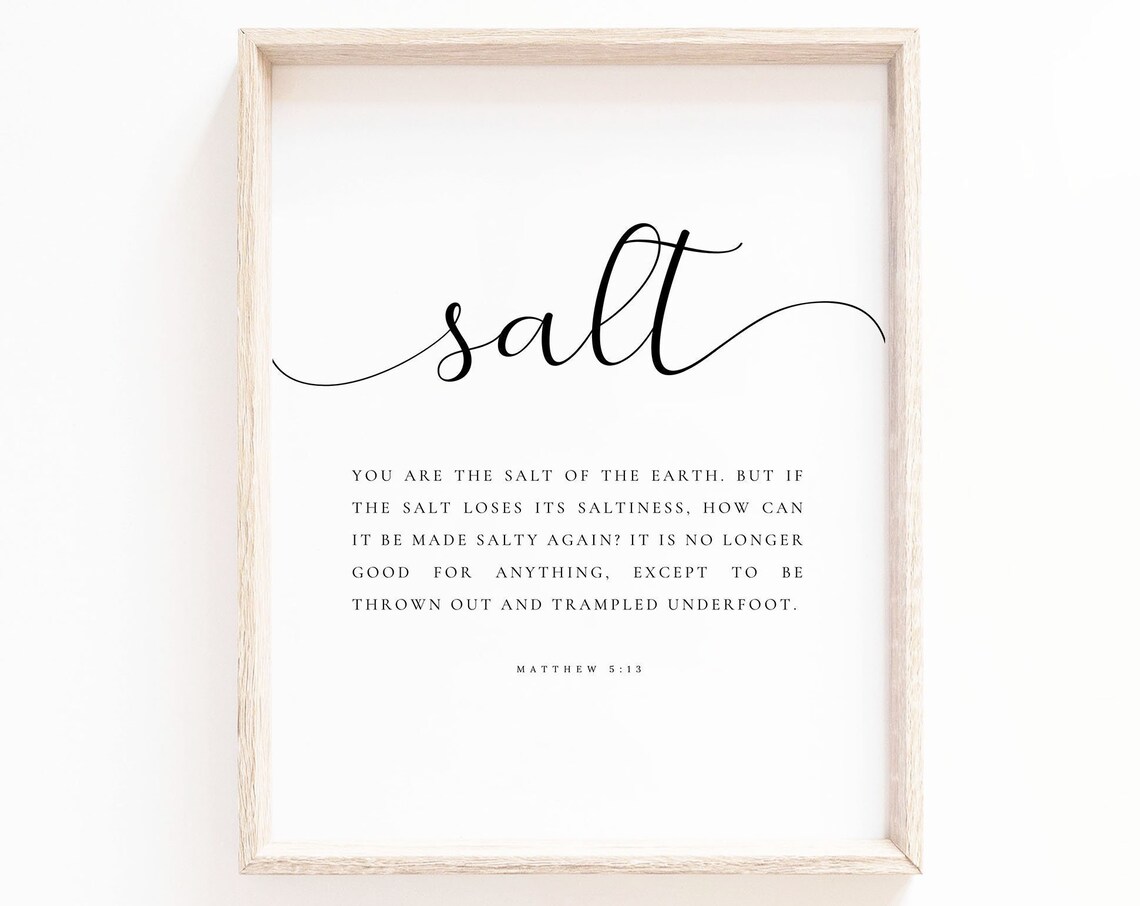 Salt Of The Earth Matthew 5:13 Elegant Script Bible Verse Poster