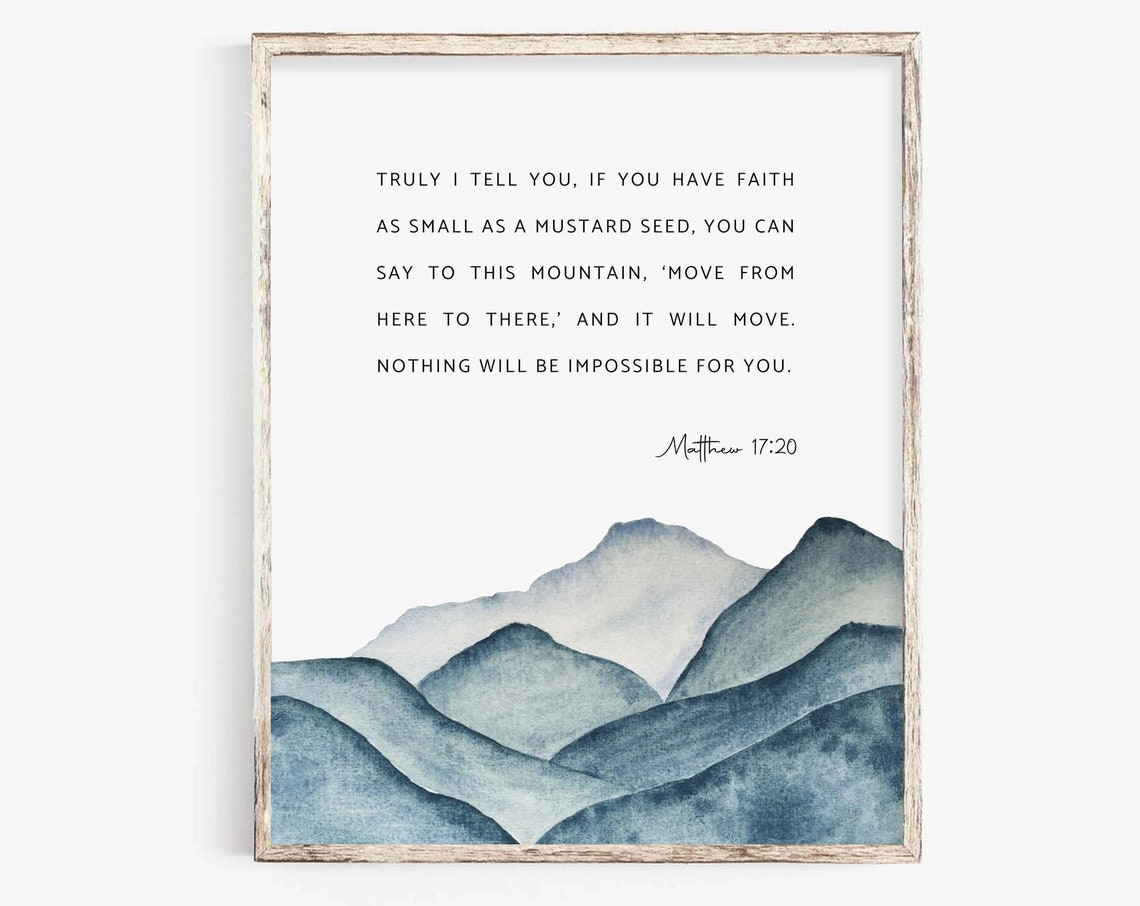 Matthew 17:20 Mustard Seed Scripture Art Print