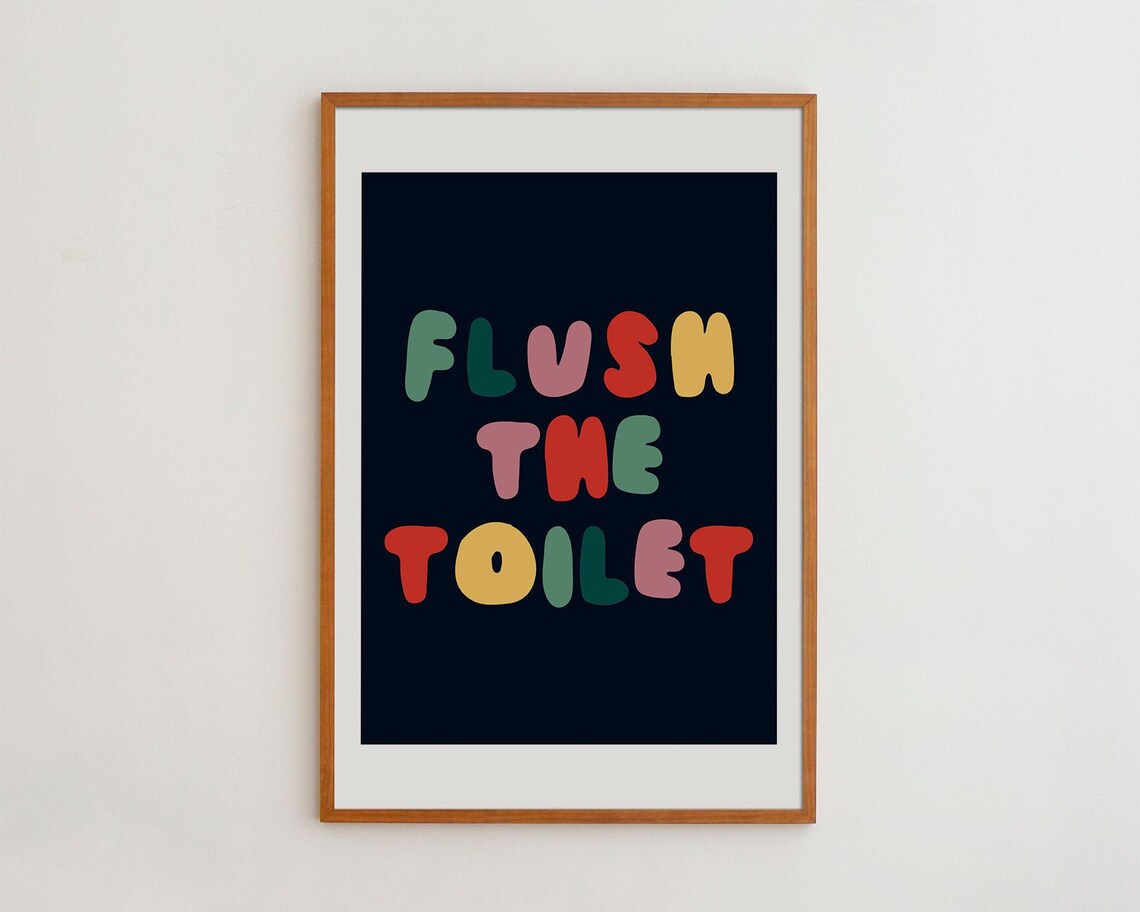 Flush The Toilet Colorful Typography Art Print - Image 3
