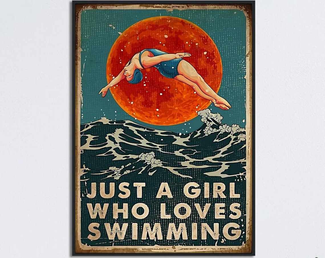 Swimming Girl Poster Just A Girl Who Loves Swimming Vintage Swimming Girl Wall Art Swimming Wall Decor Ocean Swimming Lover Poster