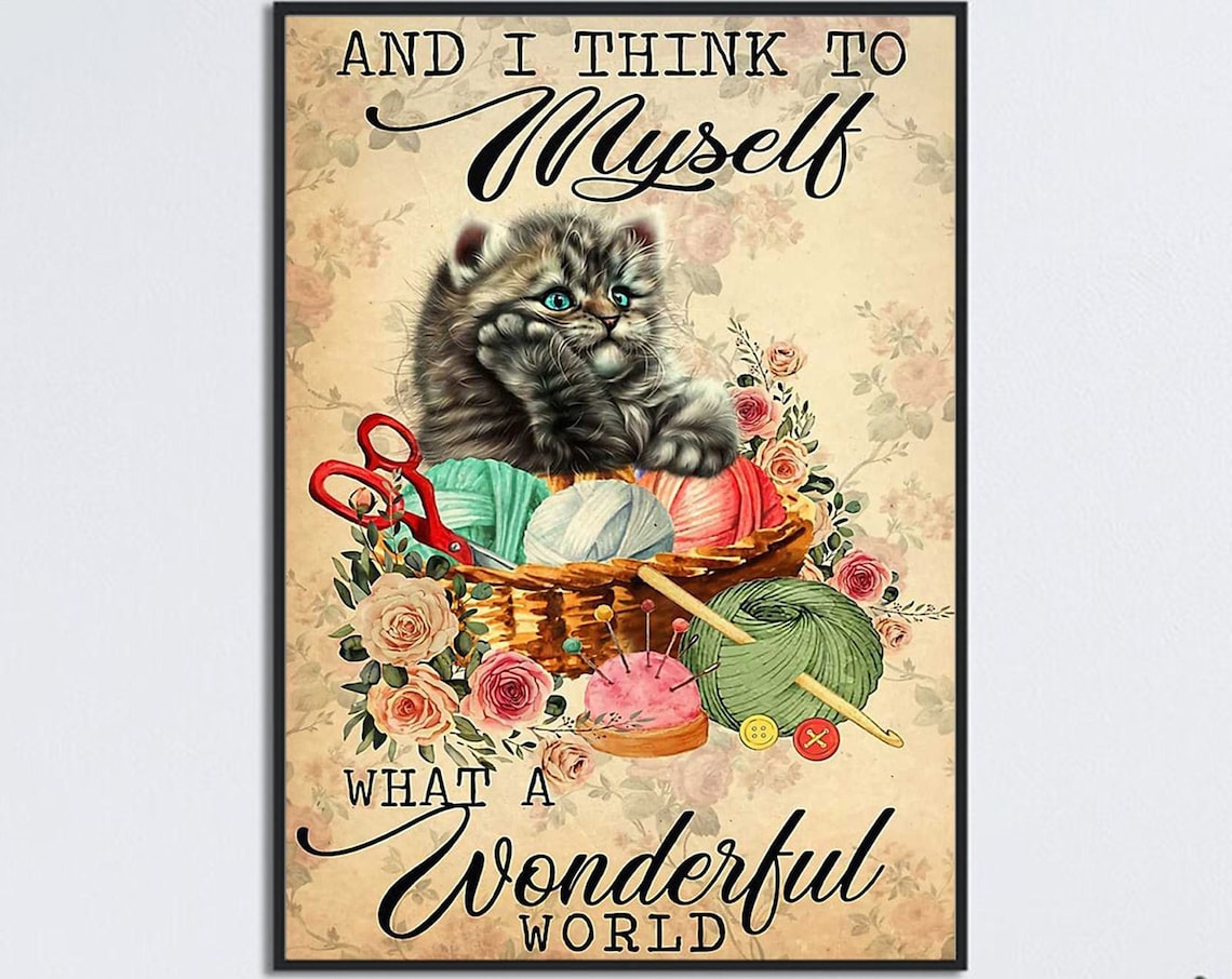 Cat Knitting, What a Wonderful World Poster Print