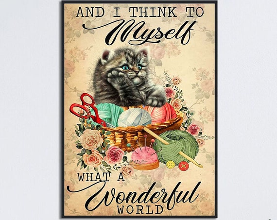 Cat Knitting, What a Wonderful World Poster Print