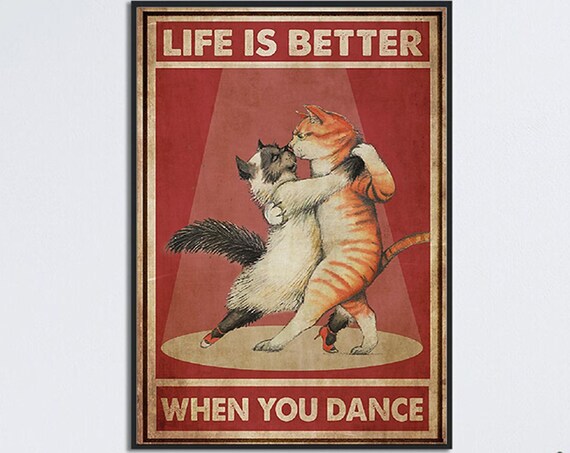 Life Is Better When You Dance Tango Dancing Cats Vintage Poster