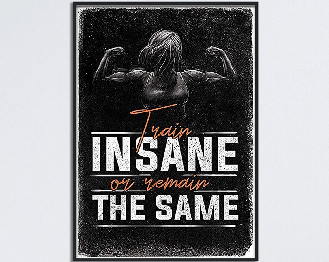 Train Insane Or Remain The Same Chalk Style Gym Motivation Poster