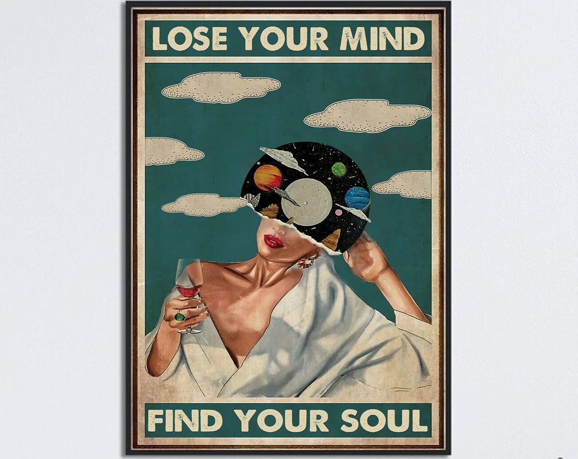 Music Vintage Poster Lose Your Mind Find Your Soul Vintage Poster Girl With Wine Art Music Wall Art Poster Music Retro Poster Print