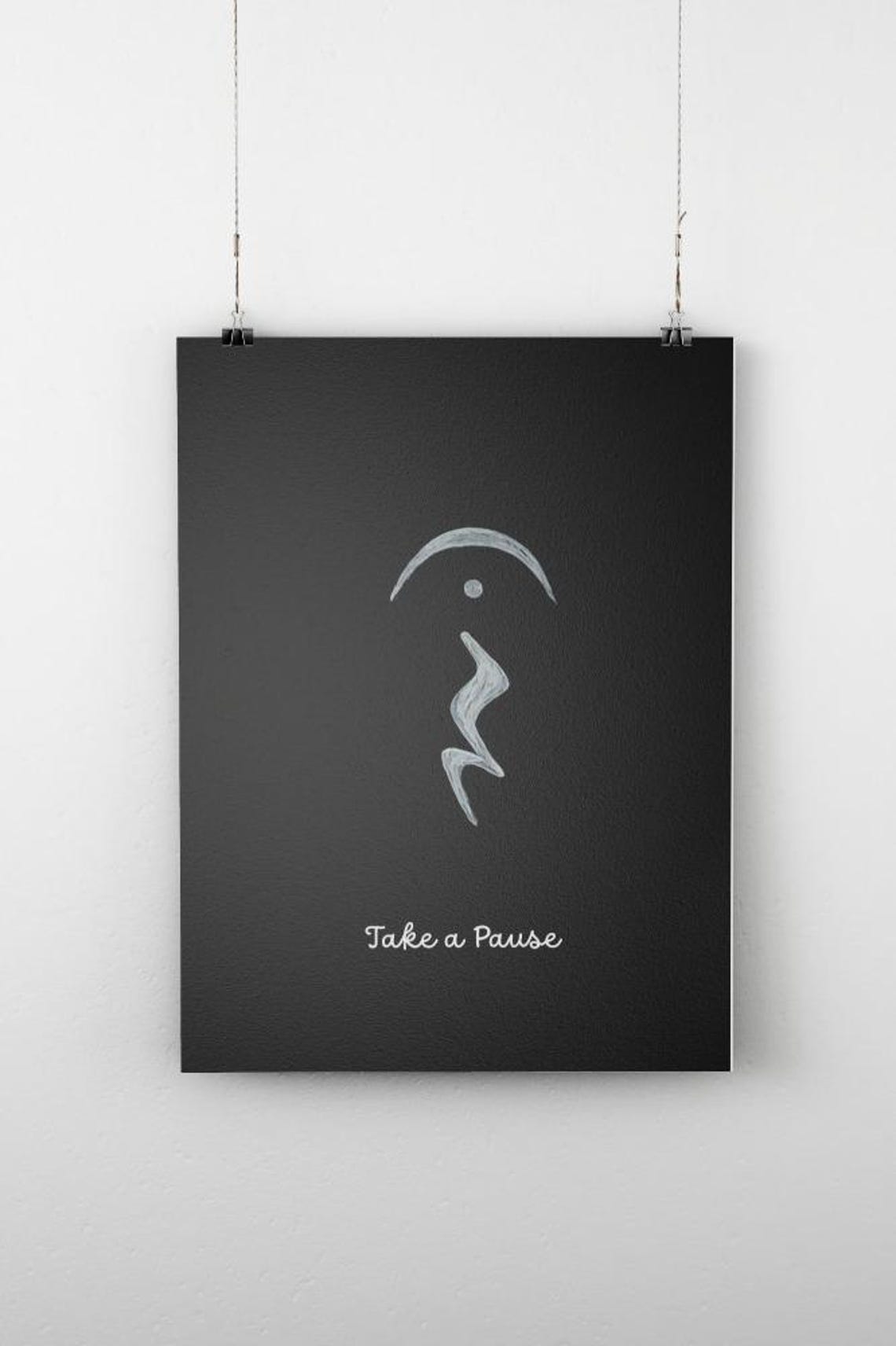 Take a Pause White Line Art on Black Modern Inspirational Quote Poster - Image 2
