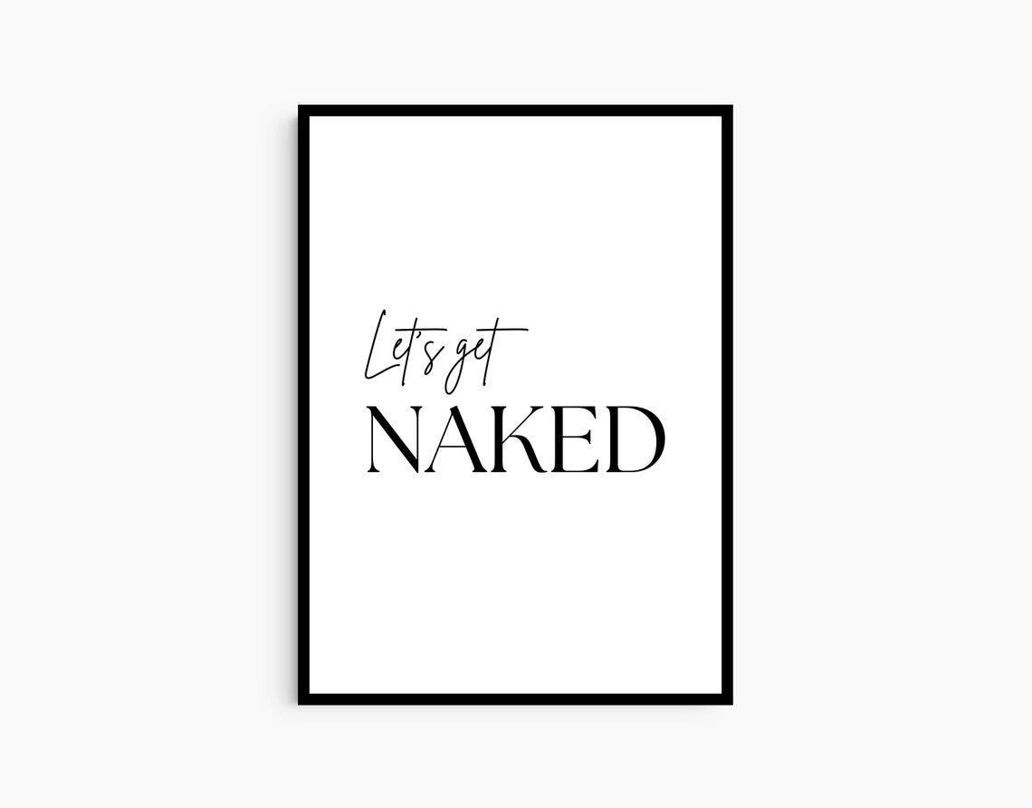 Lets Get Naked Funny Bathroom Quote Minimalist Typography Poster