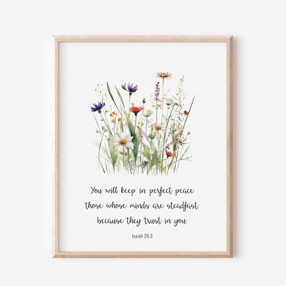 Isaiah 263 You Will Keep In Perfect Peace Those Whose Minds Are Steadfast Because They Trust Bible Verse Wall Art Scripture Print