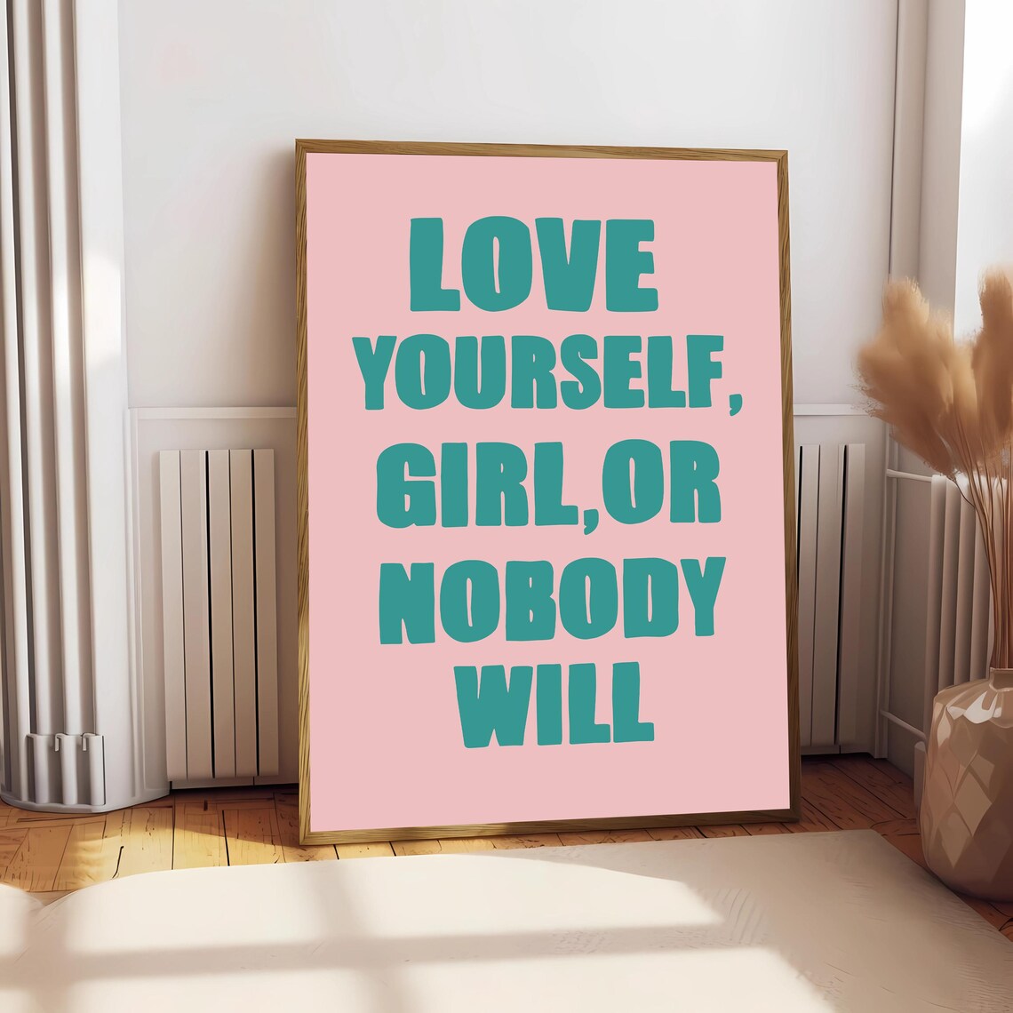 Love Your Self Girls Or Nobody Will Quote Art - Image 2