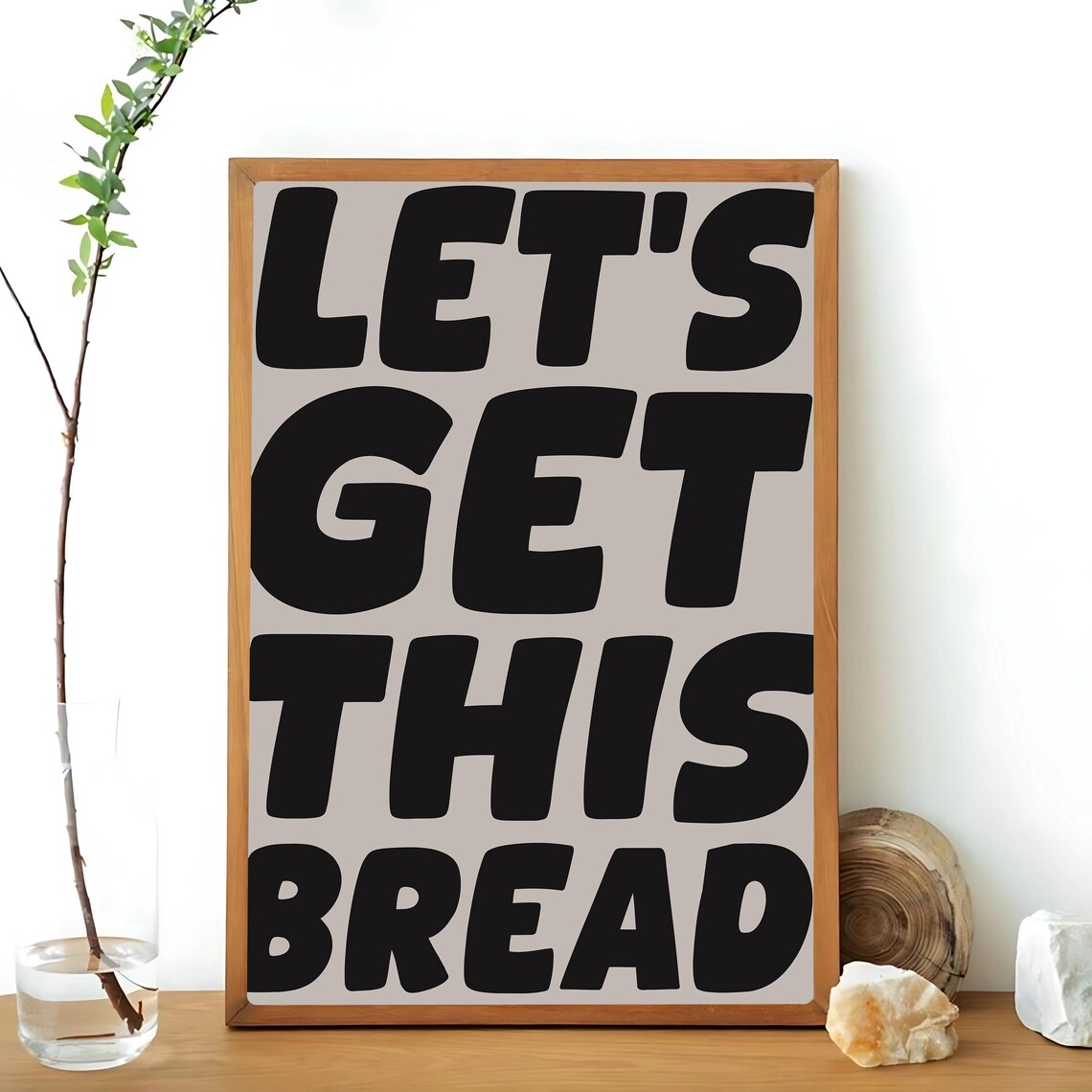 Lets Get This Bread Motivational Poster, Preppy - Image 3