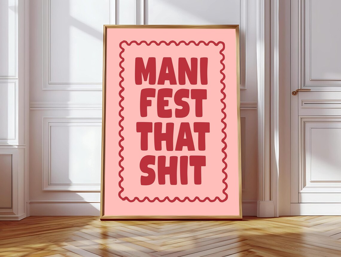 Manifest That Shit, Daily Reminders Art Print