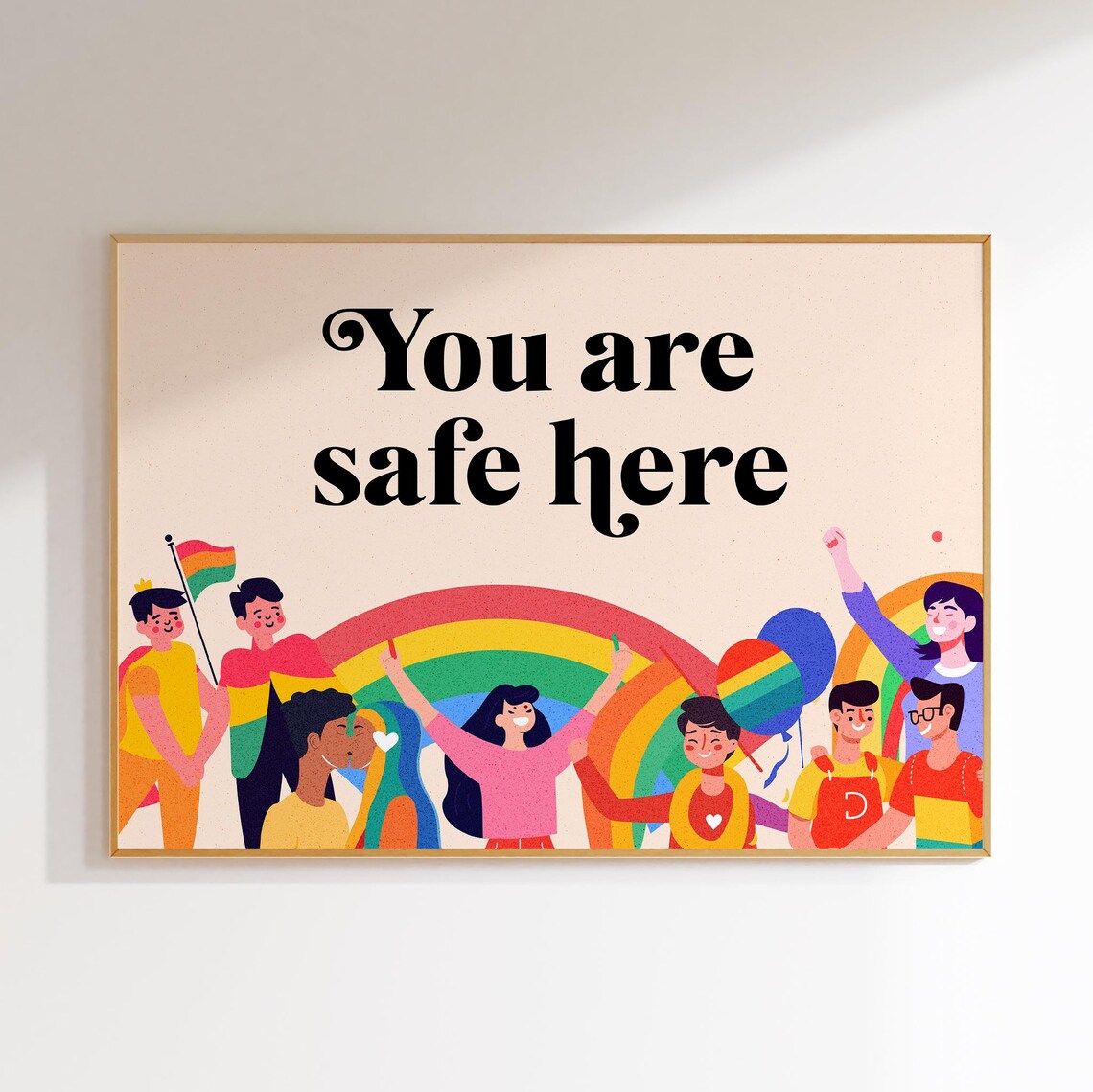 You Are Safe Here Rainbow Pride Inclusive Love Art Gift Poster