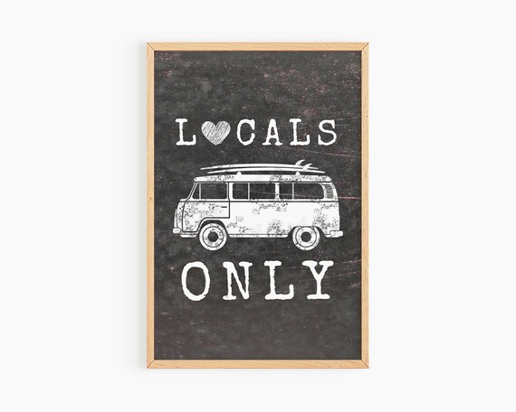 Locals Only Surf Van Chalkboard Style Coastal Beach Sign Poster